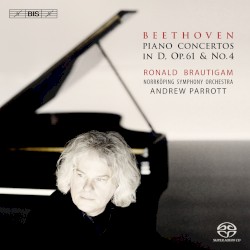 Piano Concertos in D, op. 61 & no. 4 by Ludwig van Beethoven ;   Ronald Brautigam ,   Norrköping Symphony Orchestra ,   Andrew Parrott