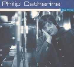 Blue Prince by Philip Catherine