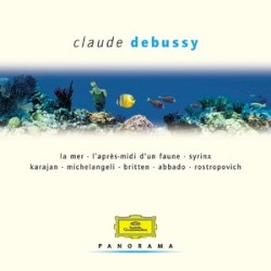 La Mer / L’Après-midi d’un faune / Syrinx by Claude Debussy ;   Karajan ,   Michelangeli ,   Britten ,   Abbado ,   Rostropovich