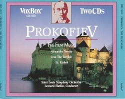 The Film Music: Alexander Nevsky / Ivan the Terrible / Lt. Kizheh by Prokofiev ;   Saint Louis Symphony Orchestra  &   Chorus ,   Leonard Slatkin