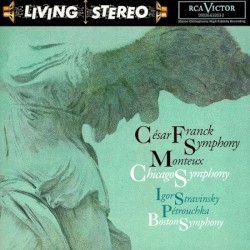 Symphony / Pétrouchka by Franck ,   Stravinsky ;   Pierre Monteux ,   Chicago Symphony Orchestra ,   Boston Symphony Orchestra