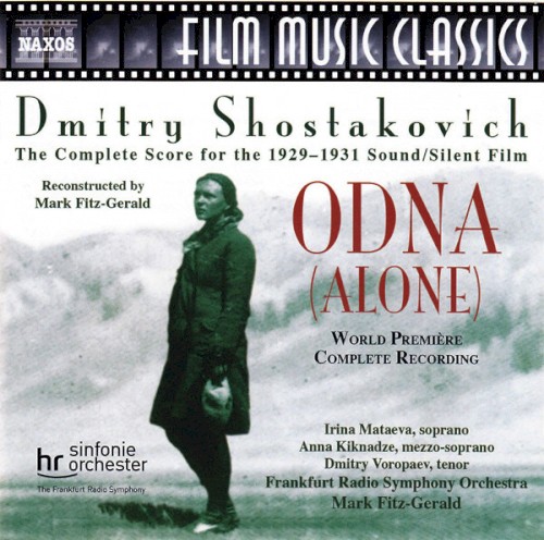 Odna (Alone) (The Complete Score For The 1929-1931 Sound/Silent Film)