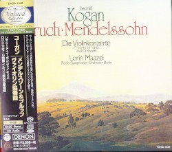 Concerti for Violin and Orchestra by Bruch ,   Mendelssohn ;   Leonid Kogan ,   Lorin Maazel ,   Radio-Symphonie‐Orchester Berlin