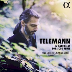 12 Fantasias for Solo Flute by Telemann ;   François Lazarevitch