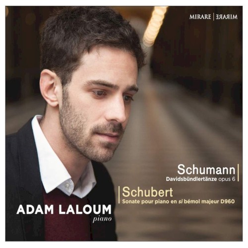 Schumann: Davidsbündlertänze, Op. 6 / Schubert: Sonate pour piano en Si-Bémol Majeur, D. 960