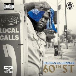 60th St by Pacman da Gunman