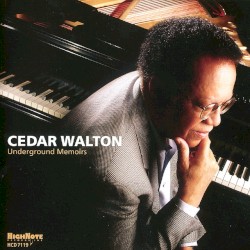 Underground Memoirs by Cedar Walton