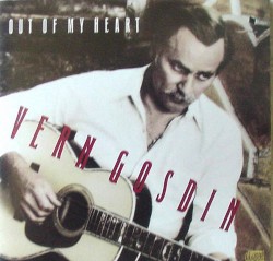 Out of My Heart by Vern Gosdin