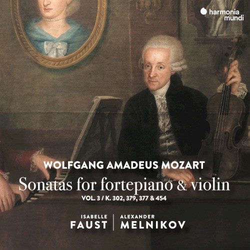 Sonatas for Fortepiano & Violin, Vol. 3: K. 302, 377, 379 & 454