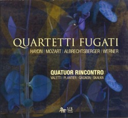 Quartetti Fugati by Quatuor Rincontro