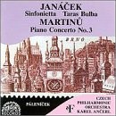 Janáček: Sinfonietta, Taras Bulba / Martinů: Piano Concerto No.3 by Janáček ,   Martinů ;   Czech Philharmonic Orchestra ,   Karel Ančerl