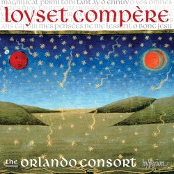 Magnificat, Motets & Chansons by Loyset Compère ;   The Orlando Consort