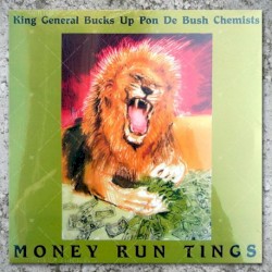 Money Run Tings by King General  Bucks Up Pon   De Bush Chemists