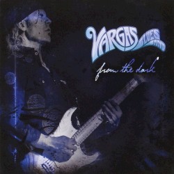From the Dark by Vargas Blues Band