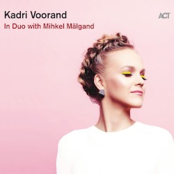 In Duo with Mihkel Mälgand by Kadri Voorand