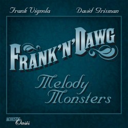 Frank 'N' Dawg: Melody Monsters by David Grisman