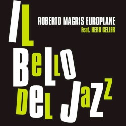 Il bello del Jazz by Roberto Magris Europlane  feat.   Herb Geller