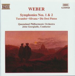 Symphonies Nos. 1 & 2 / Turandot / Silvana / Die Drei Pintos by Carl Maria von Weber ;   Queensland Philharmonic Orchestra ,   John Georgiadis