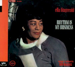 Rhythm Is My Business by Ella Fitzgerald