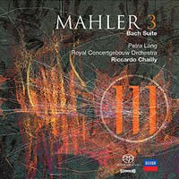 Mahler 3 / Bach-Suite by Gustav Mahler ;   Petra Lang ,   Royal Concertgebouw Orchestra ,   Riccardo Chailly