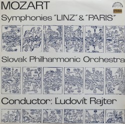 Symphonies "Linz" & "Paris" by Wolfgang Amadeus Mozart ;   Slovak Philharmonic Orchestra ,   Ľudovít Rajter