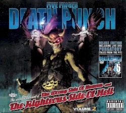 The Wrong Side of Heaven and the Righteous Side of Hell, Volume 2 by Five Finger Death Punch