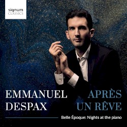 Après un rêve (Belle Époque: Nights at the Piano) by Emmanuel Despax