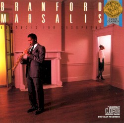 Romances for Saxophone by Branford Marsalis