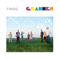 Grannen by Frigg