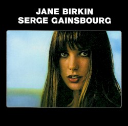 Jane Birkin & Serge Gainsbourg by Jane Birkin  &   Serge Gainsbourg