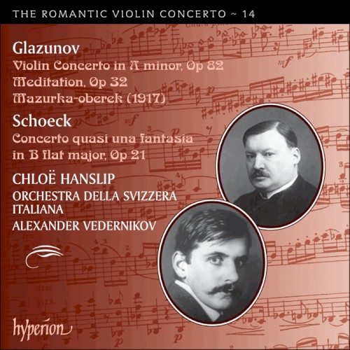The Romantic Violin Concerto, Volume 14: Glazunov: Violin Concerto in A minor, op. 82 / Meditation, op. 32 / Mazurka-oberek / Schoeck: Concerto quasi una fantasia in B-flat major, op. 21