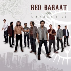 Shruggy Ji by Red Baraat