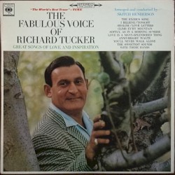 The Fabulous Voice of Richard Tucker: Great Songs of Love and Inspiration by Richard Tucker