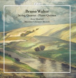 String Quartet / Piano Quintet by Bruno Walter ;   Aron Quartet ,   Massimo Giuseppe Bianchi
