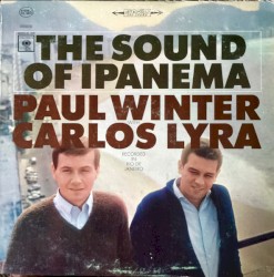 The Sound of Ipanema by Paul Winter  &   Carlos Lyra