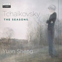 The Seasons by Tchaikovsky ;   Yuan Sheng
