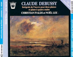 L'oeuvre pour 2 pianos et piano à 4 mains by Debussy ;   Christian Ivaldi ,   Noël Lee