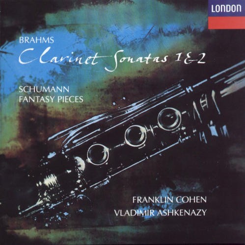 Brahms: Clarinet Sonatas 1 & 2 / Schumann: Fantasy Pieces