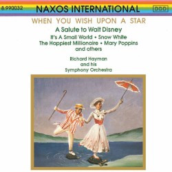 When You Wish Upon a Star: A Salute to Walt Disney by Richard Hayman and his Symphony Orchestra