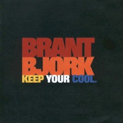 Keep Your Cool by Brant Bjork
