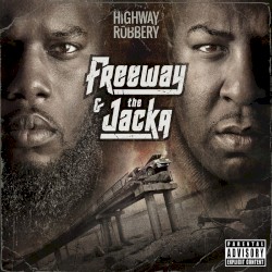 Highway Robbery by Freeway  &   The Jacka