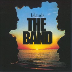 Islands by The Band