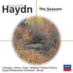 The Seasons (Highlights) by Joseph Haydn ;   Cotrubas ,   Krenn ,   Sotin ,   Brighton Philharmonic Orchestra ,   Dorati