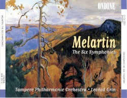 The Six Symphonies by Erkki Melartin ;   Tampere Philharmonic Orchestra ,   Leonid Grin