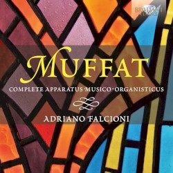 Complete Apparatus Musico-Organisticus by Muffat ;   Adriano Falcioni