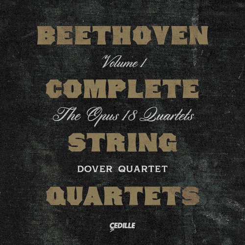 Complete String Quartets, Volume 1: The Opus 18 Quartets