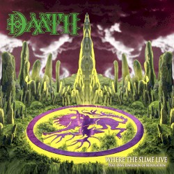 Where the Slime Live by Dååth  feat.   Dave Davidson