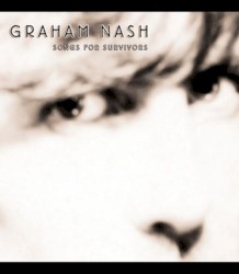 Songs for Survivors by Graham Nash