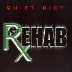 Rehab by Quiet Riot