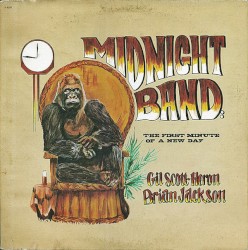 Midnight Band: The First Minute of a New Day by Gil Scott‐Heron  &   Brian Jackson
